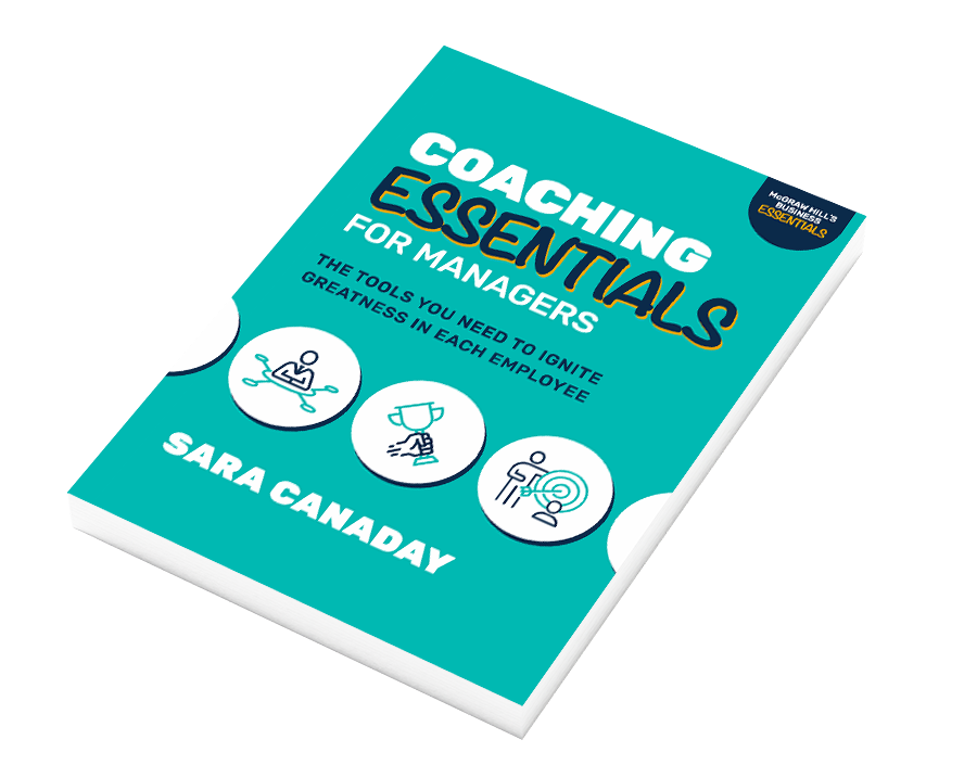 Coaching Essentials for Managers by Sara Canaday